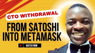 How To Withdraw CTO From Satoshi into Your Metamask Wallet  EVM Wallet Withdrawal [upl. by Tse268]