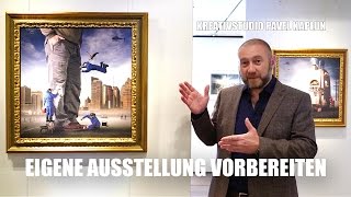 Eigene Ausstellung vorbereiten Meine Tipps [upl. by Ahsikat136]