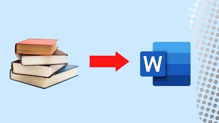 How to Convert a Physical Book into Microsoft Word [upl. by Nnylirej]