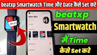 beatxp smartwatch Time kaise set Kare  How To Set Date amp Time In Beatxp Smartwatch Full Guide 2023 [upl. by Nosreme]