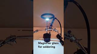 Magnifier glass 🔥 soldering 🔥 helpline hand 🔥 soldering tool 🔥 soldering magnifying glass viral 🔊 [upl. by Colburn858]