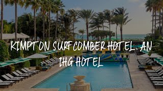 Kimpton Surfcomber Hotel an IHG Hotel Review  Miami Beach  United States of America [upl. by Edahc277]