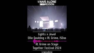 Lights x Jewel  Ellie Goulding x RL Grime ISOxo RL Grime Live Together Festival 2024 [upl. by Idnac]