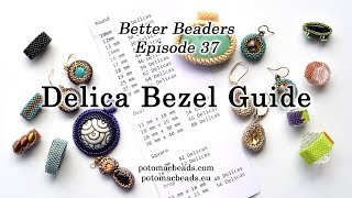 Better Beader Episode 37  Delica Bezel Guide [upl. by Kcirdek]