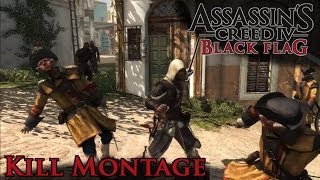 Assassins Creed 4  Kill Montage pt1 [upl. by Colville]