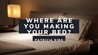 Where Are You Making Your Bed [upl. by Ennayehc]