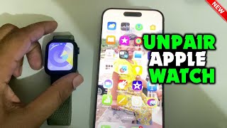 How to unpair apple watch without iphone or with iphone 2024 [upl. by Handler628]