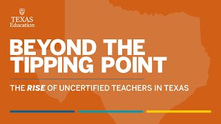 Beyond the Tipping Point The Rise of Uncertified Teachers [upl. by Karlise]