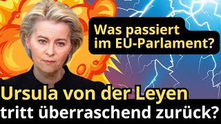 Ursula von der Leyen tritt überraschend zurück Was passiert im EUParlament [upl. by Hootman]