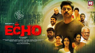 Echo Telugu Full Movie  Srikanth  Vidya Pradeep  Pooja Jhaveri  Ashish Vidyarthi  HIT TV [upl. by Dorran37]