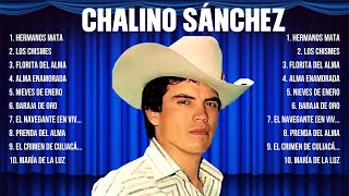 Las 10 mejores canciones de Chalino Sánchez 2024 [upl. by Atiram]