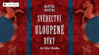 Martina Novotná  Svědectví uloupené dýky  Audiokniha [upl. by Genni194]