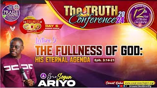 TRUTH CONFERENCE 2024  Day 6  THE FULLNESS OF GOD [upl. by Odelet]