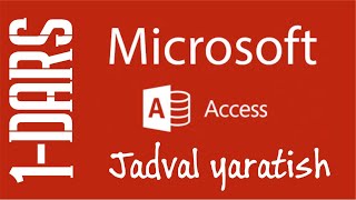 MS Access da jadval yaratish 1dars [upl. by Halet]