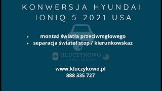 Konwersja oświetlenia Hyundai Ioniq 5 USA [upl. by Philana]