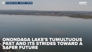 Onondaga Lakes tumultuous past and its strides toward a safer future [upl. by Gillette]