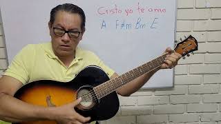 Cristo Yo te Amo de Gadiel Espinoza Tutorial Guitarra Acordes en el tablero [upl. by Nibbs468]