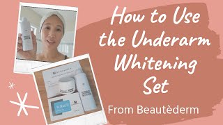 How to Use the Beautederm Underarm Whitening Set [upl. by Goat974]