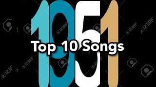 Top 10 Songs of 1951 [upl. by Eugeniusz]