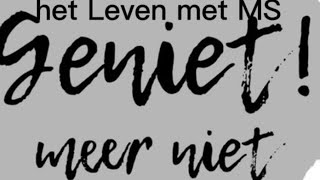 Genieten van het Leven met MS [upl. by Dawkins159]