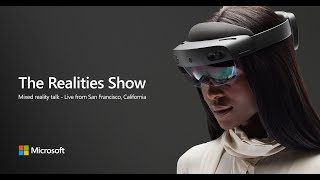 The Realities Show  Episode 1 HoloLens 2 [upl. by Thackeray]