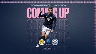 Scotland v Kazakhstan  Men’s Under21s UEFA Championship [upl. by Yoshiko]