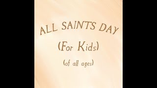 All Saints Day For Kids [upl. by Celesta]