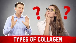 Understanding Types of Collagen Explained By Dr Berg [upl. by Ynaffital]