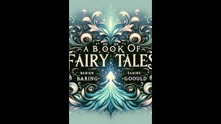 A Book of Fairy Tales by Sabine BaringGould  Audiobook [upl. by Laise]