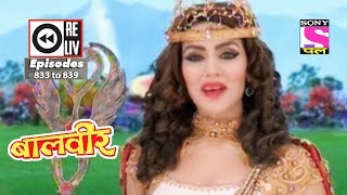 Weekly Reliv  Baalveer  6th Jan to 12th Jan 2018  Episode 833 to 839 [upl. by Hansel]