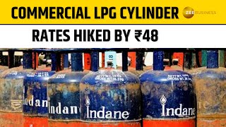 LPG price hike Ahead of festive season Commercial LPG cylinder rates hiked by ₹48  Trending [upl. by Darraj]