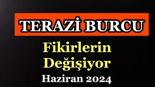 Terazi ve Yükselen Terazi Haziran 2024 Burç Yorumları [upl. by Lussi]