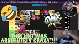 Worst Tier Of All Time Sitcoms List  Primms Hood Cinema REACTION [upl. by Meingoldas801]