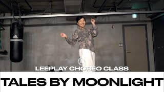 LEEPLAY CHOREO CLASS  Tiwa Savage  Tales By Moonlight ft Amaarae  justjerkacademy [upl. by Wilen]