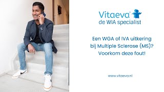 Een WGA of IVA uitkering bij Multiple Sclerose MS voorkom deze fout WIA uitkering uitleg [upl. by Levan]