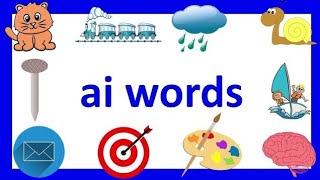 ai words How to read digraph ai words [upl. by Bianka]