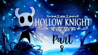 Hollow Knight Part 8 Royal Waterways [upl. by Augustina]