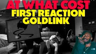 GOLDLINK  AT WHAT COST FIRST REACTIONREVIEW JUNGLE BEATS [upl. by Ruskin]