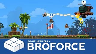 Broforce  4 Player CoOp Gameplay with PixelTwitch GamingAnarchist and VidyaSauce [upl. by Ednil]