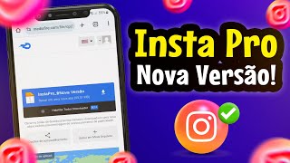 SAIU🥳INSTA PRO ATUALIZADO E COM VÁRIAS FUNÇÕES [upl. by Genny]