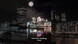 Night View of Tower Bridge and Canary wharf London towerbridge canarywharf elizabethtower [upl. by Duax]