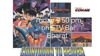 Detectiveconan new moviecountdown toheaven repeat telecast on etv bal Bharatanimedetectiveconan [upl. by Hctub]