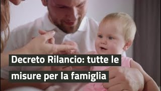 Decreto Rilancio in Gazzetta Ufficiale tutte le misure per le famiglie [upl. by Ronym]