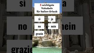 Die 5 wichtigsten Vokabeln für Deinen nächsten Italien Urlaub Italien italienisch vokabeln [upl. by Lusty]