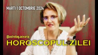 O zi pana la🔺 MARTI 1 OCTOMBRIE 2024 ☀♎ HOROSCOPUL ZILEI cu astrolog ACVARIA [upl. by Ainirtak750]