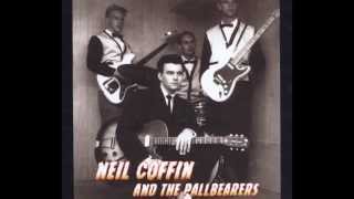 Neil Coffin and The Pallbearers  What I´m Gonna Do [upl. by Doherty]