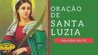 ORAÇÃO A SANTA LUZIA [upl. by Greerson]