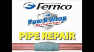 FERNCO POWR WRAP PIPE REPAIR [upl. by Mittel]