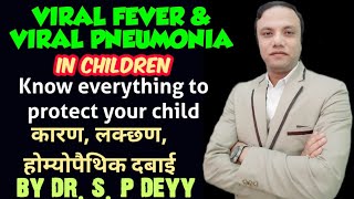 Viral fever amp viral pneumonia in children  cause seriousness symptoms Homeopathy treatment [upl. by Teeter785]