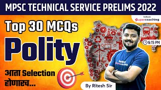 L2  MPSC Polity  Top 30 MCQs  MPSC Technical Service Prelims 2022  MPSC Polity PYQs  Ritesh Sir [upl. by Eek158]